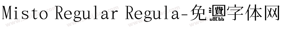 Misto Regular Regula字体转换